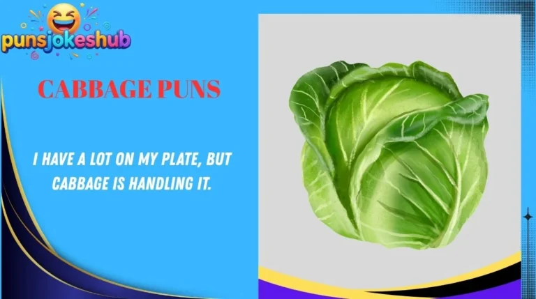 Cabbage Puns