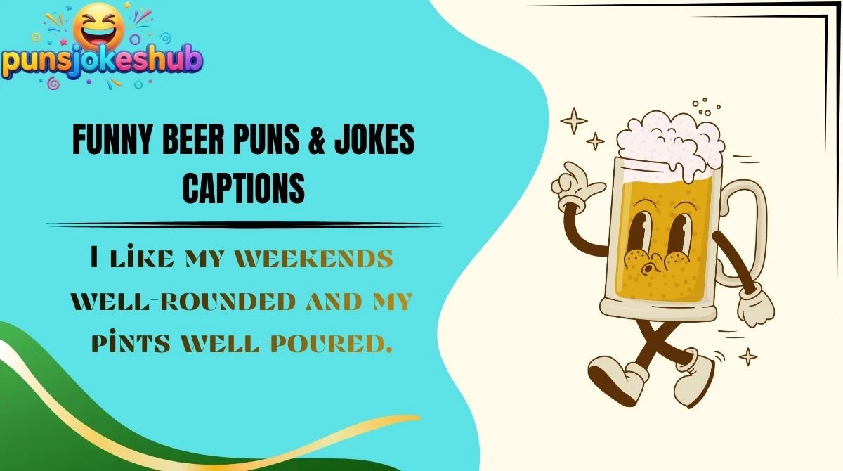 funny-beer-puns-and-jokes-captions Funny Beer Puns & Jokes Captions