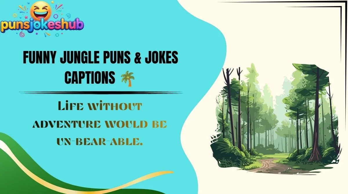 Funny Jungle Puns & Jokes Captions 🌴