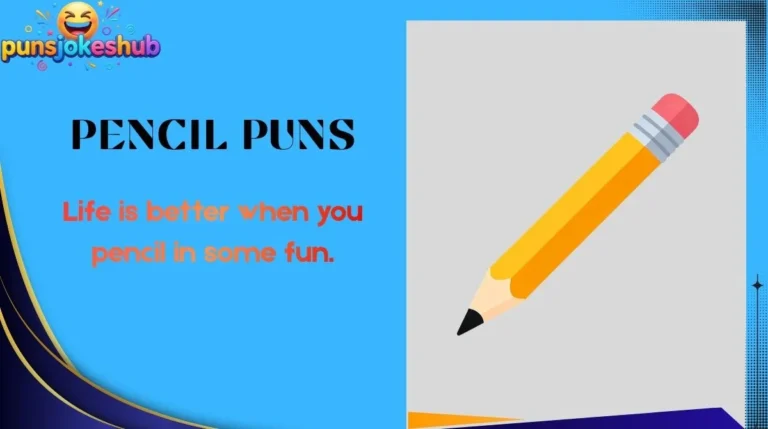 Pencil Puns