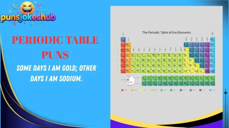Periodic Table Puns