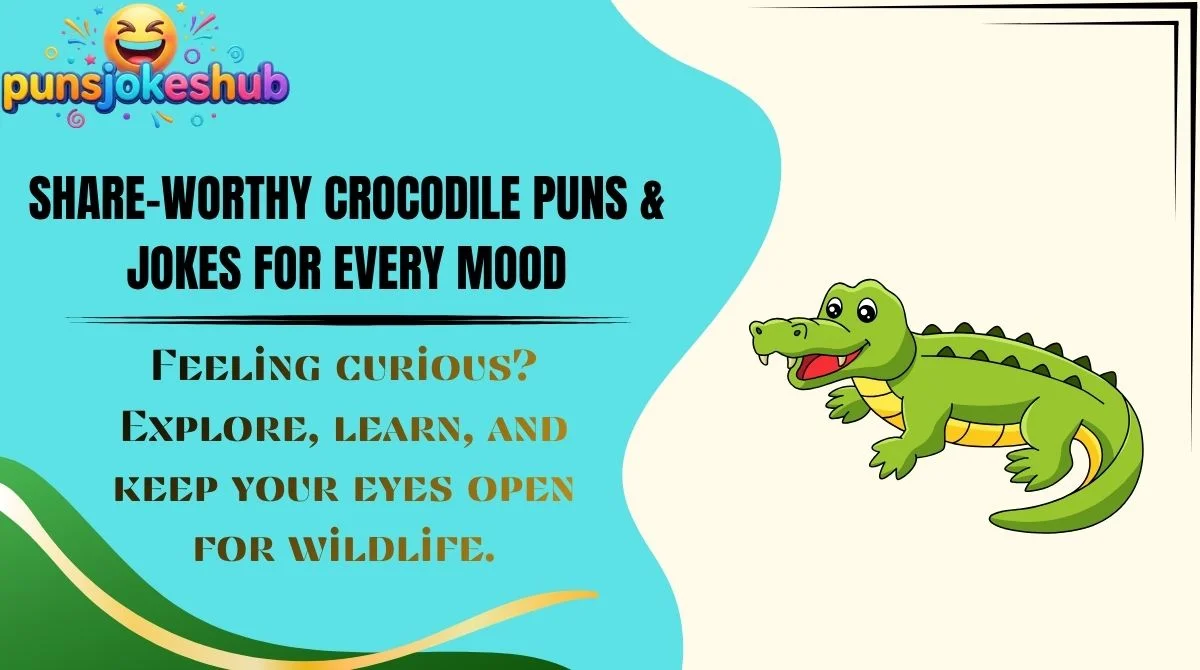 Share-Worthy Crocodile Puns & Jokes for Every Mood
