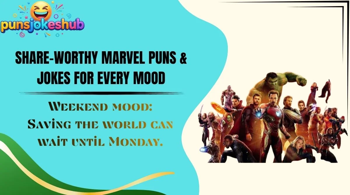 share-worthy-marvel-puns-and-jokes-for-every-mood Share-Worthy Marvel Puns & Jokes for Every Mood