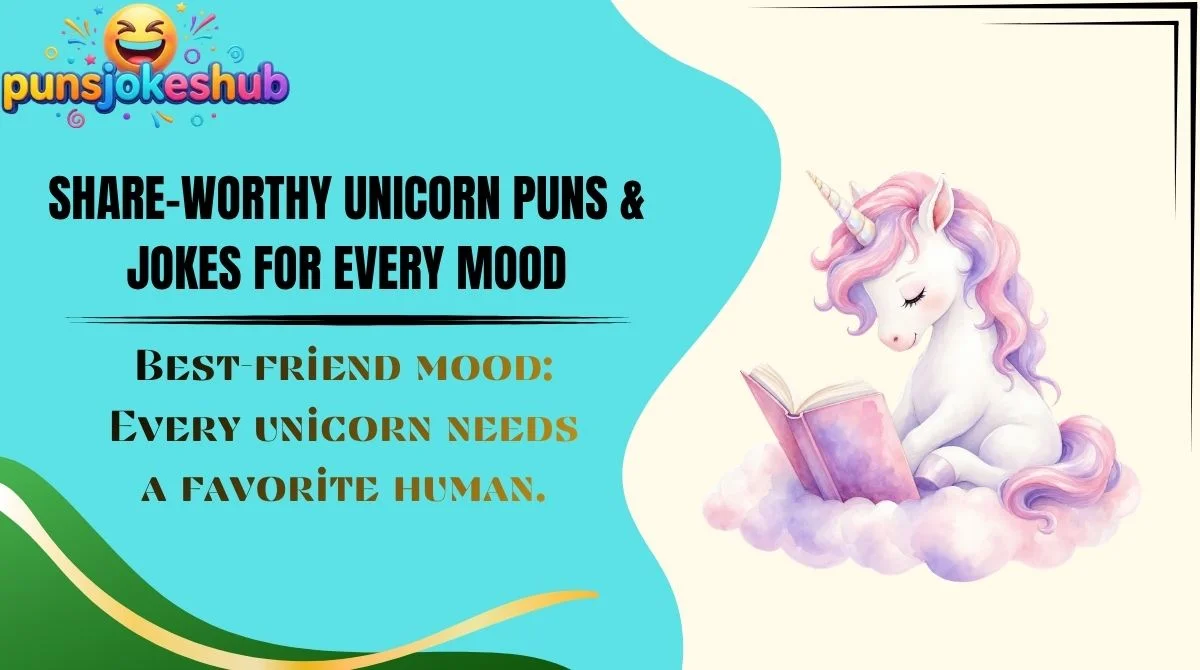 Share-Worthy Unicorn Puns & Jokes for Every Mood
