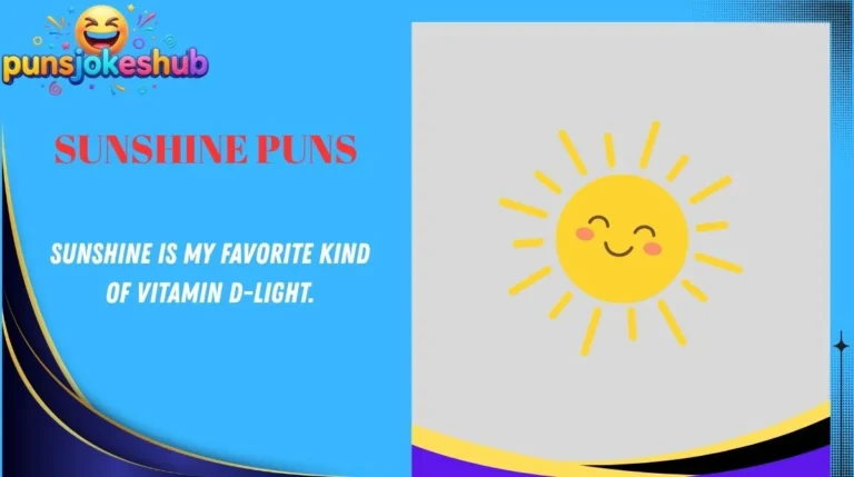 Sunshine Puns