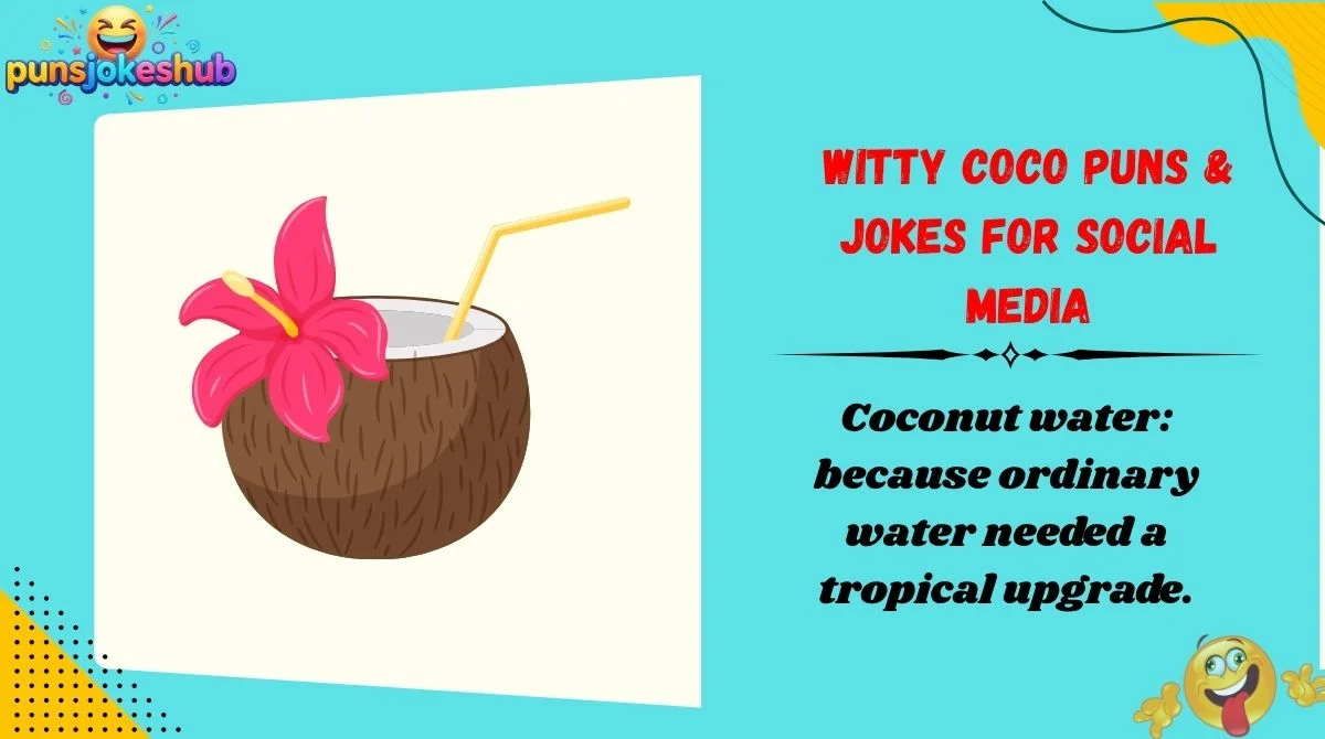 witty-coco-puns-and-jokes-for-social-media Witty Coco Puns & Jokes for Social Media