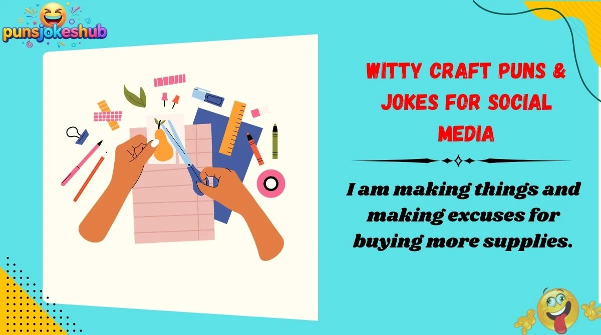 Witty Craft Puns & Jokes for Social Media