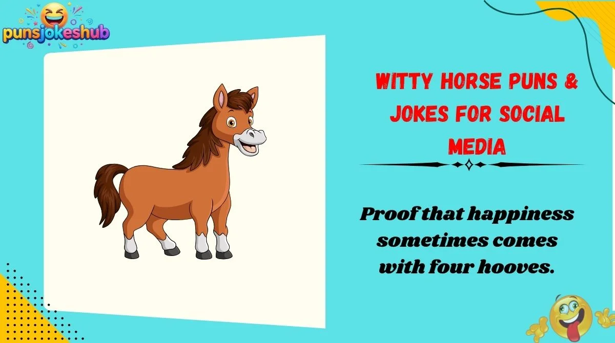 witty-horse-puns-and-jokes-for-social-media Witty Horse Puns & Jokes for Social Media