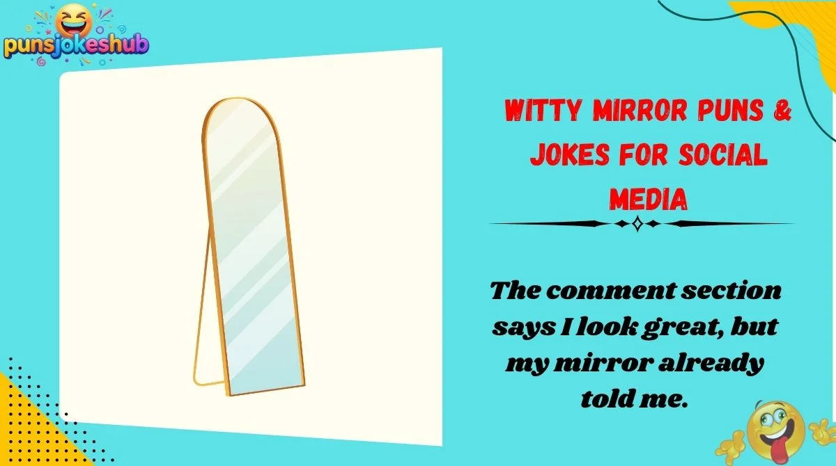 Witty Mirror Puns & Jokes for Social Media