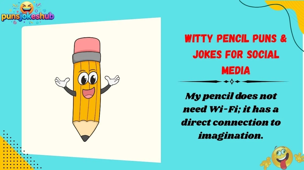 Witty Pencil Puns & Jokes for Social Media