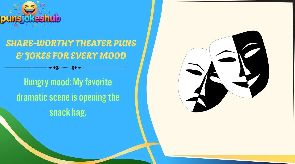 Share-Worthy Theater Puns & Jokes for Every Mood