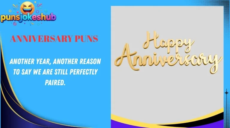 Anniversary Puns
