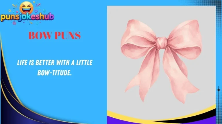Bow Puns