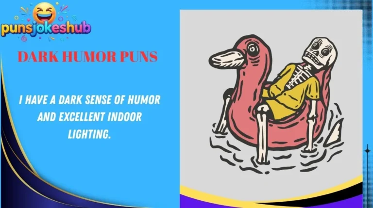 Dark Humor Puns