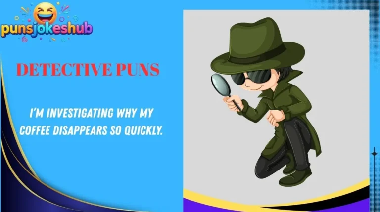 Detective Puns