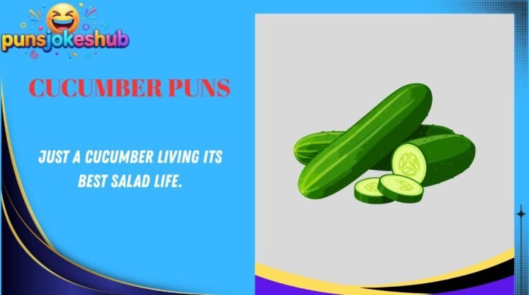 Cucumber Puns