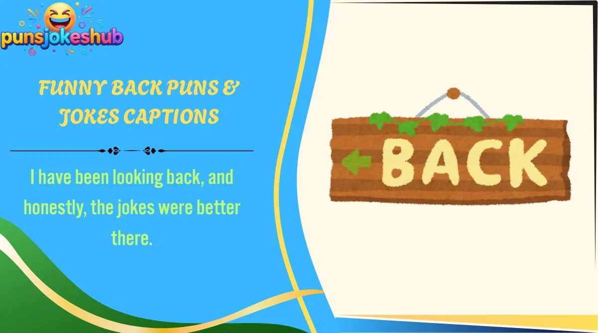 Funny Back Puns & Jokes Captions