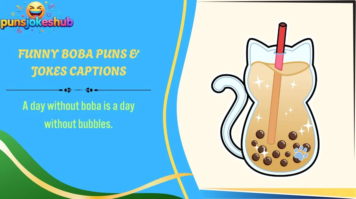 funny-boba-puns-and-jokes-captions Funny Boba Puns & Jokes Captions