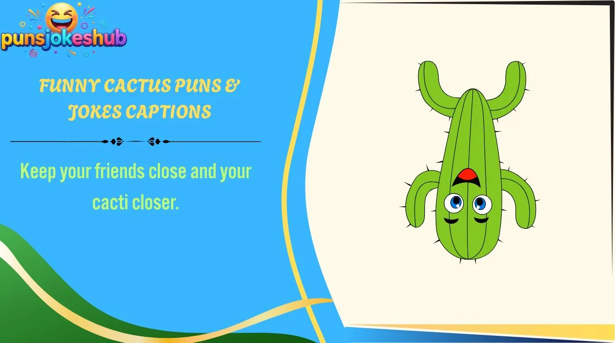 funny-cactus-puns-and-jokes-captions Funny Cactus Puns & Jokes Captions