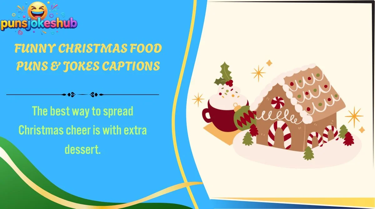 Funny Christmas Food Puns & Jokes Captions