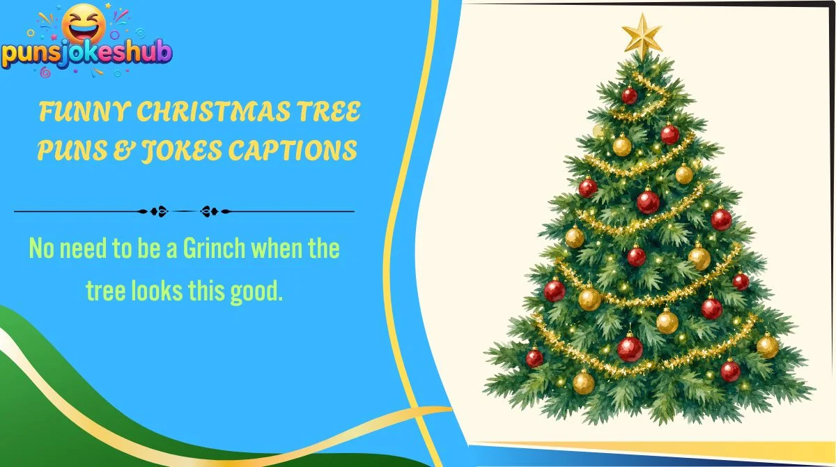  Funny Christmas Tree Puns & Jokes Captions