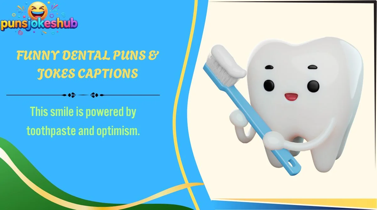 funny-dental-puns-and-jokes-captions Funny Dental Puns & Jokes Captions