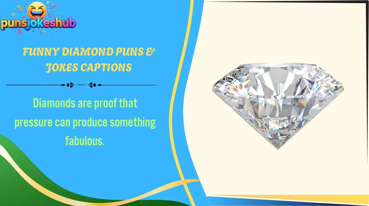 funny-diamond-puns-and-jokes-captions Funny Diamond Puns & Jokes Captions