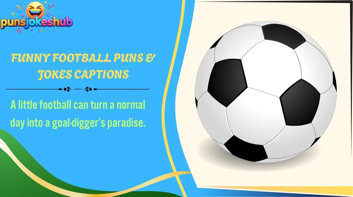 funny-football-puns-and-jokes-captions Funny Football Puns & Jokes Captions