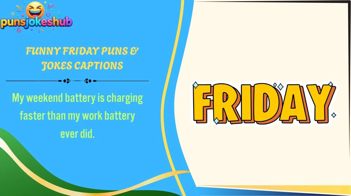 funny-friday-puns-and-jokes-captions Funny Friday Puns & Jokes Captions