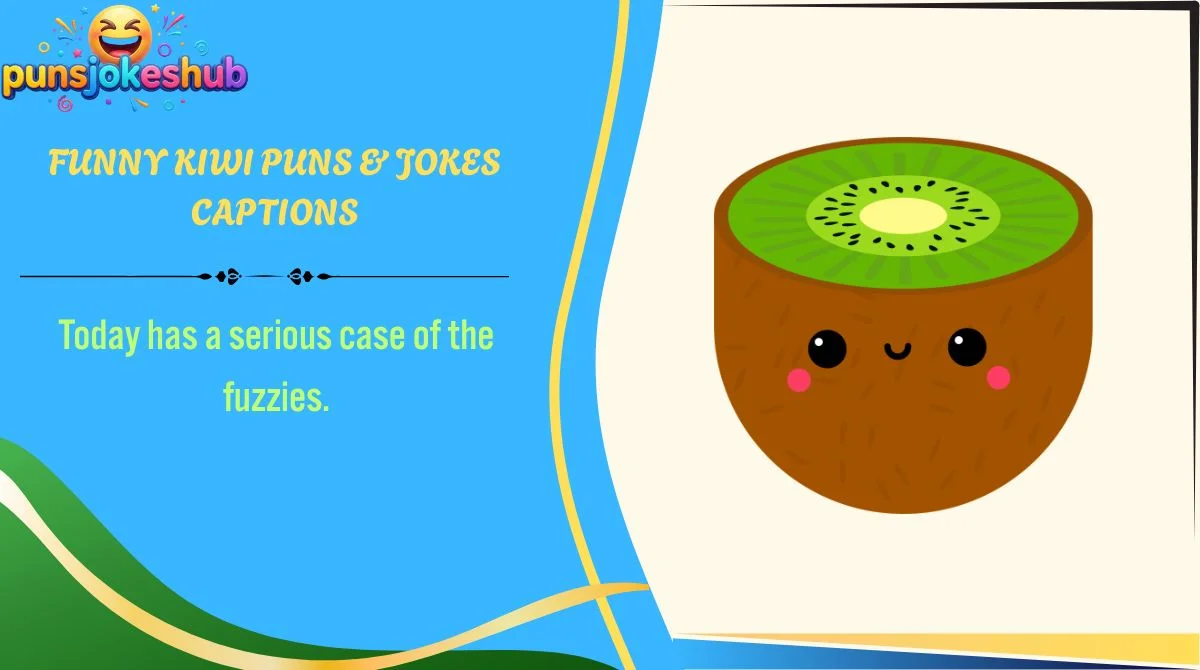 Funny Kiwi Puns & Jokes Captions