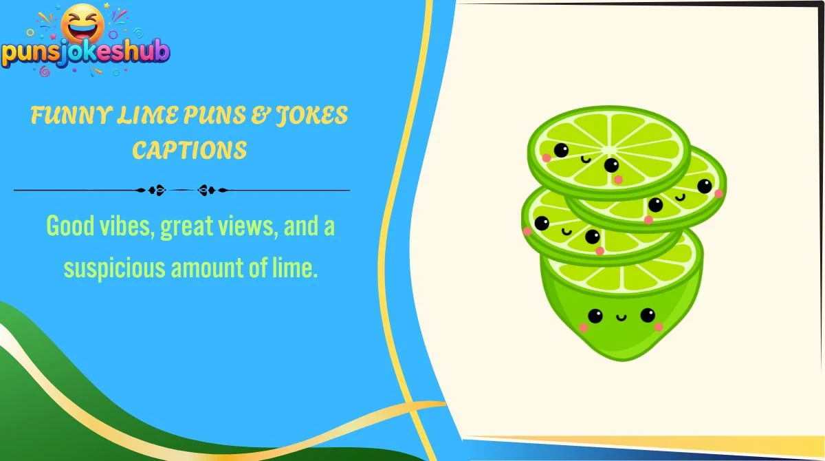 funny-lime-puns-and-jokes-captions Funny Lime Puns & Jokes Captions