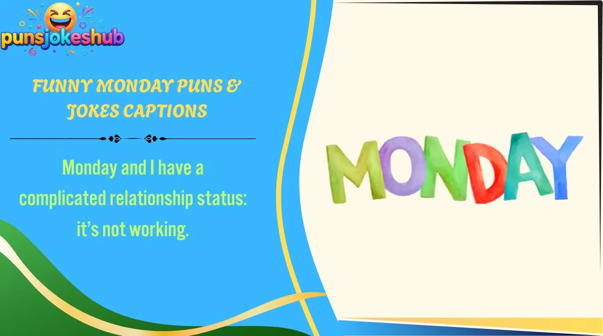 Funny Monday Puns & Jokes Captions