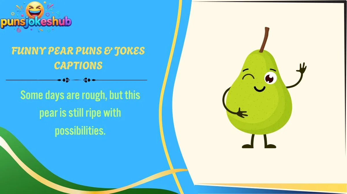 funny-pear-puns-and-jokes-captions Funny Pear Puns & Jokes Captions