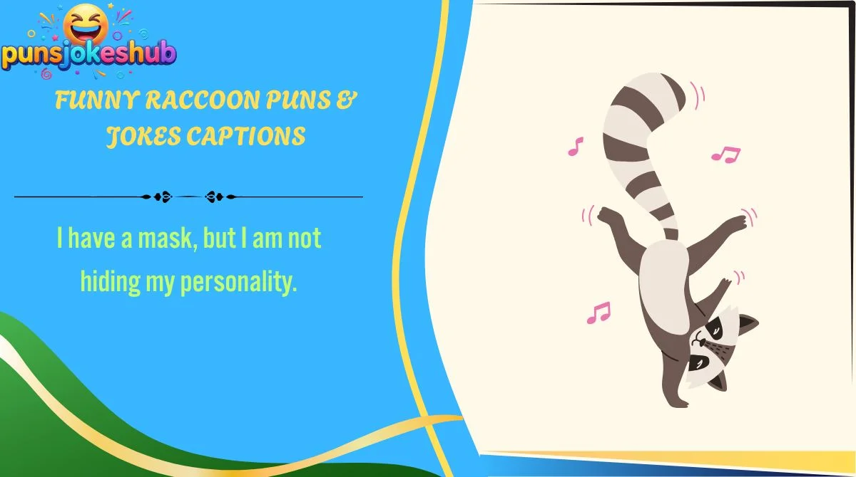 funny-raccoon-puns-and-jokes-captions Funny Raccoon Puns & Jokes Captions