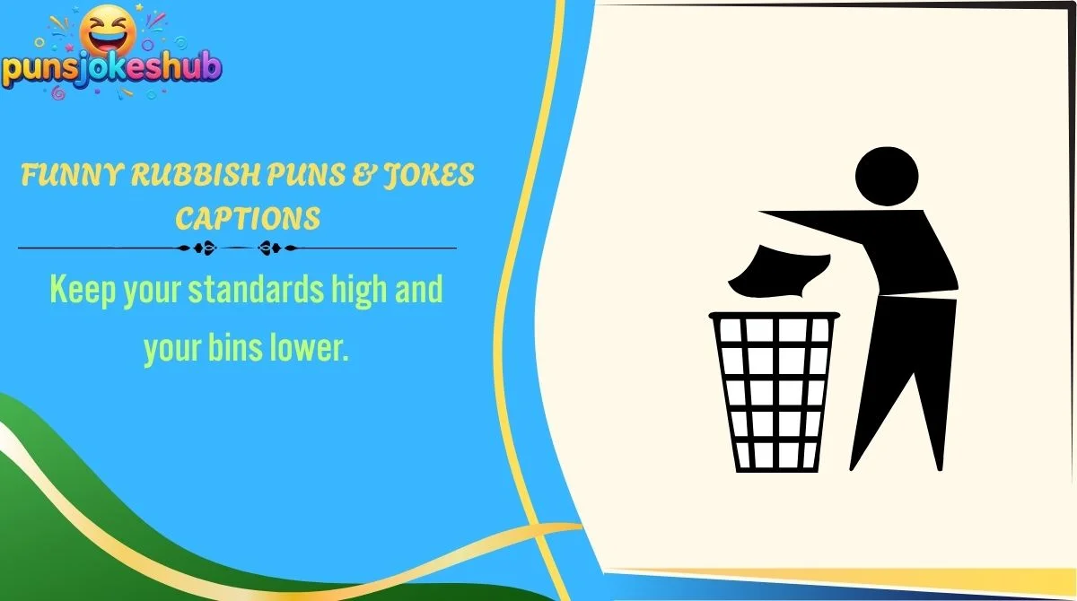 Funny Rubbish Puns & Jokes Captions