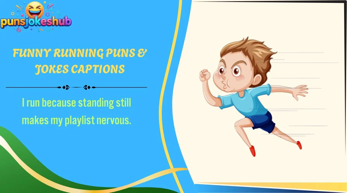 Funny Running Puns & Jokes Captions