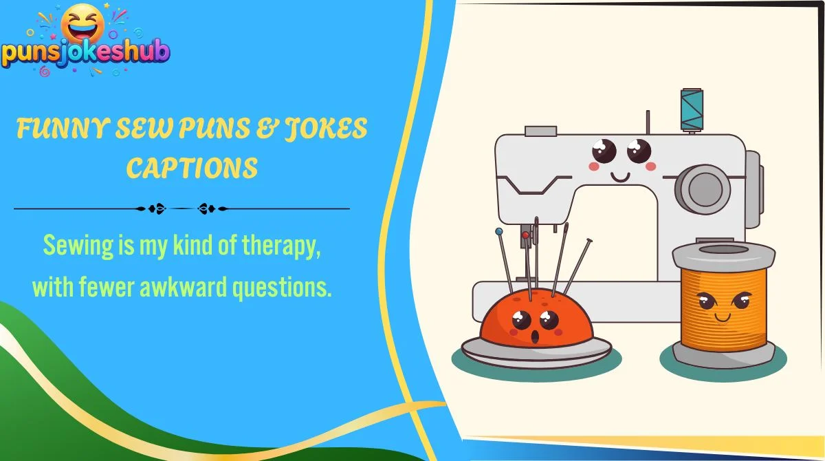 funny-sew-puns-and-jokes-captions Funny Sew Puns & Jokes Captions