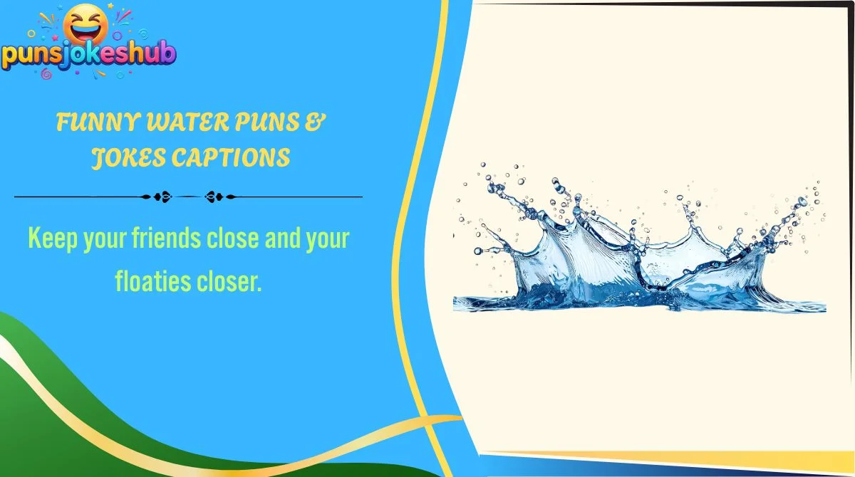 funny-water-puns-and-jokes-captions Funny Water Puns & Jokes Captions
