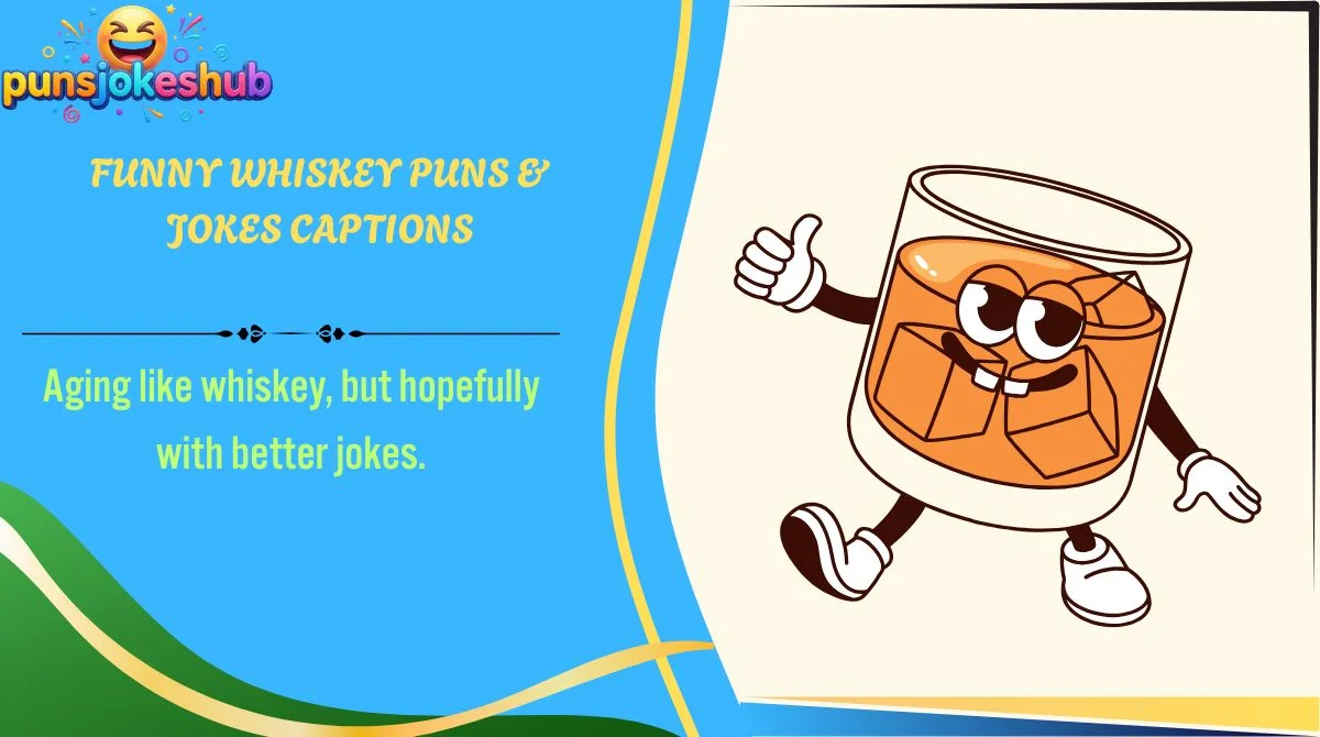Funny Whiskey Puns & Jokes Captions