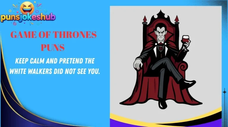 Game of Thrones Puns
