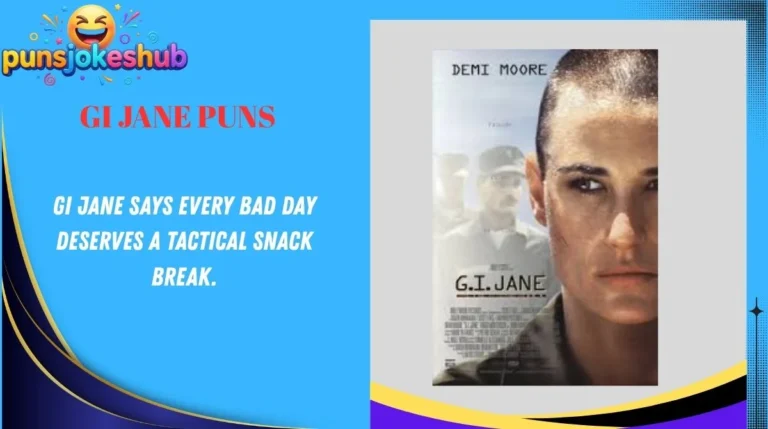 GI Jane Puns