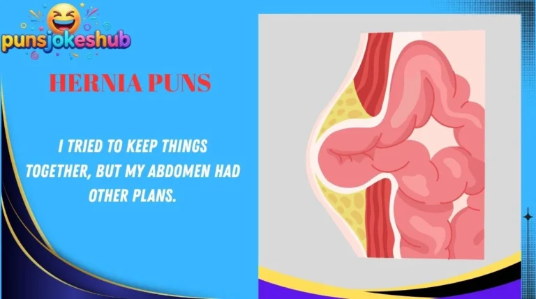 Hernia Puns