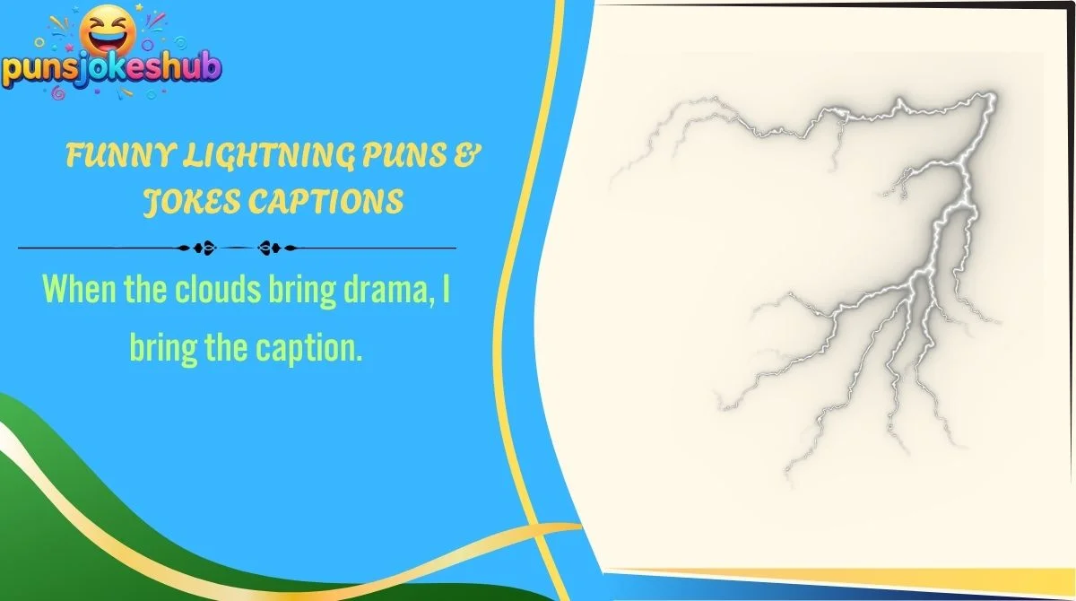 Funny Lightning Puns & Jokes Captions