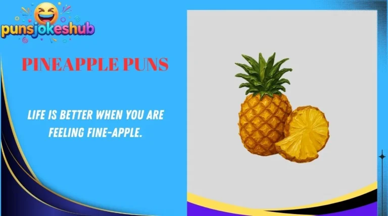 Pineapple Puns