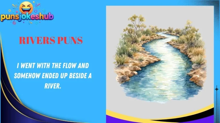 Rivers Puns