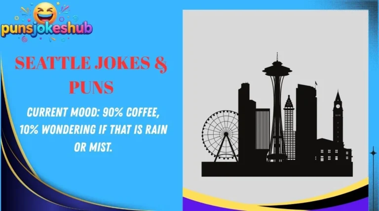 Seattle Jokes & Puns