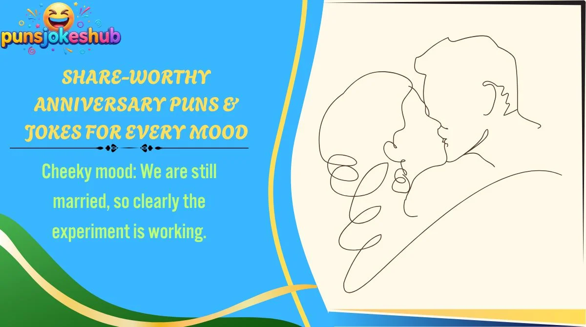 Share-Worthy Anniversary Puns & Jokes for Every Mood