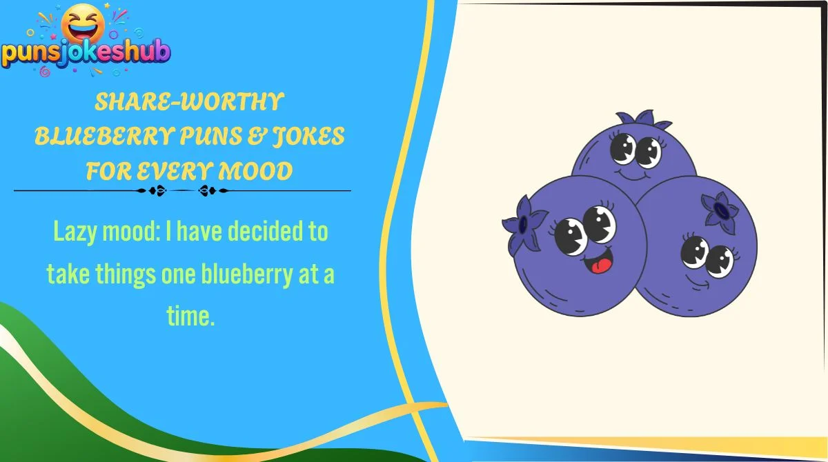 Share-Worthy Blueberry Puns & Jokes for Every Mood
