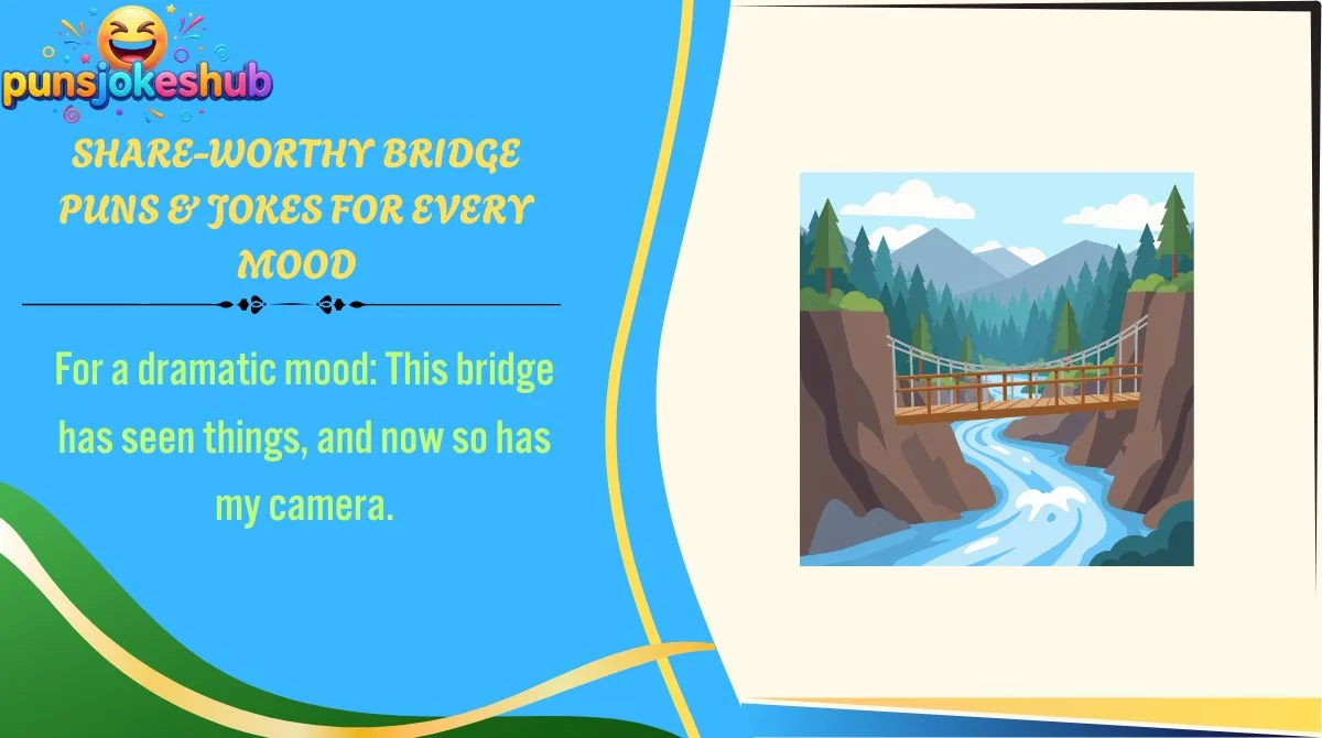 Share-Worthy Bridge Puns & Jokes for Every Mood
