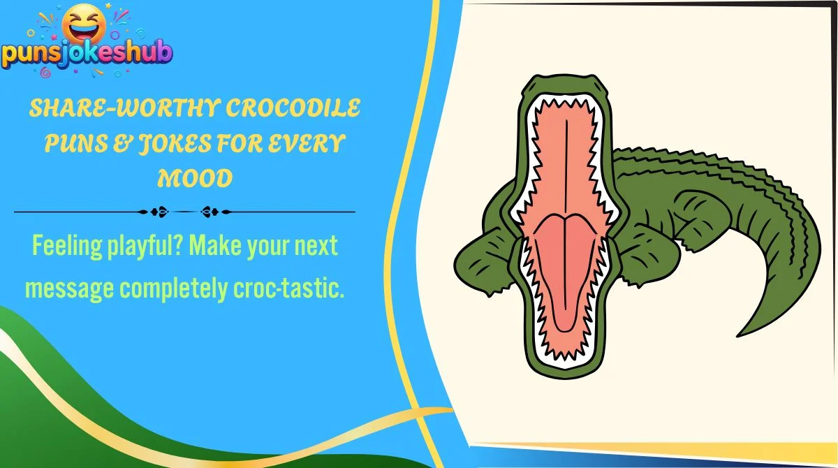 Share-Worthy Crocodile Puns & Jokes for Every Mood